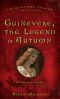 [Guinevere 03] • Guinevere, the Legend in Autumn · Book Three of the Guinevere Trilogy